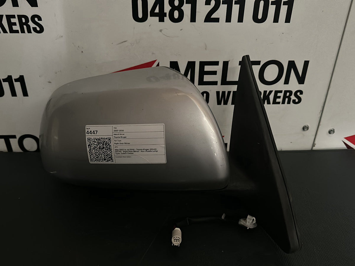 May 2007 to Jul 2010- Toyota Kluger GSU40 GSU45- Right Door Mirror- Non-Puddle Lamp Type, Colour Coded