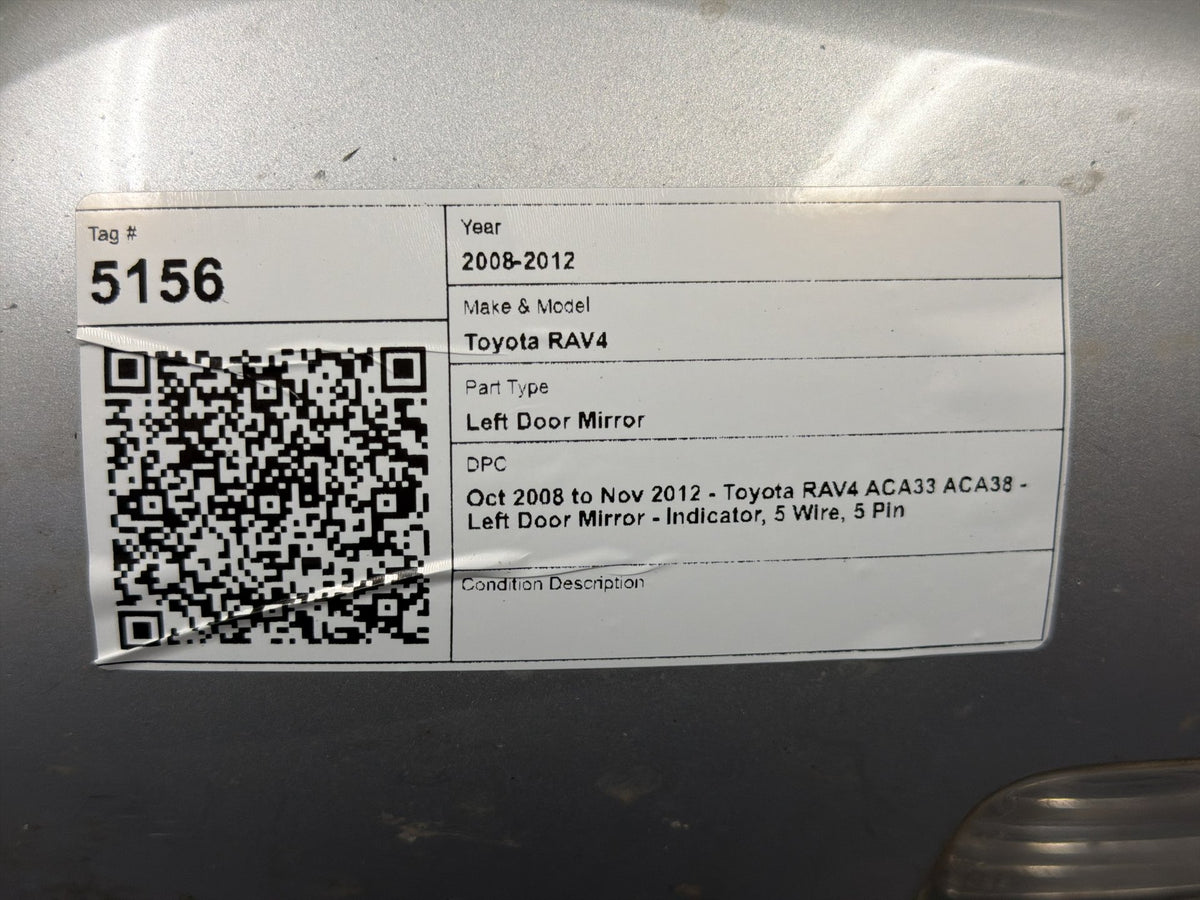 Oct 2008 to Nov 2012 - Toyota RAV4 ACA33 ACA38 - Left Door Mirror - Indicator, 5 Wire, 5 Pin