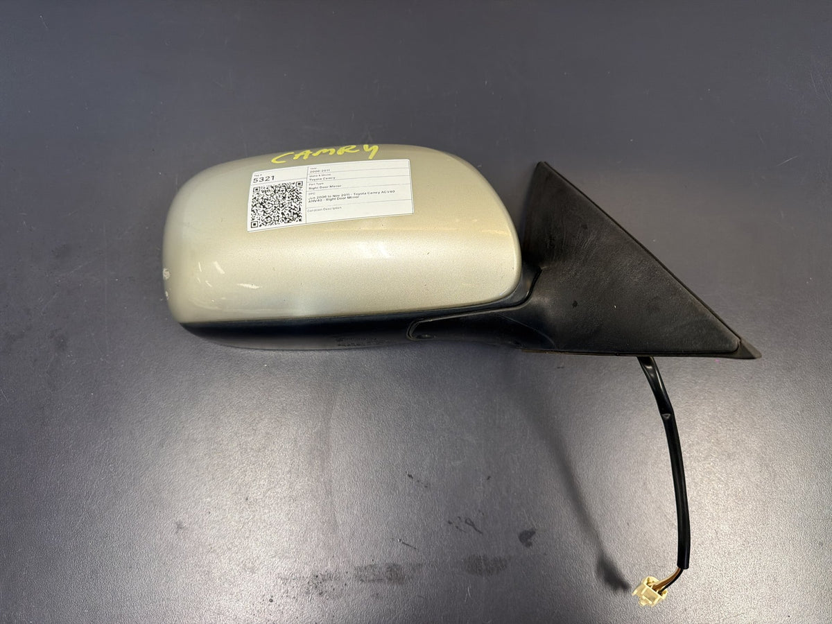 Jun 2006 to Nov 2011 - Toyota Camry ACV40 AHV40 - Right Door Mirror