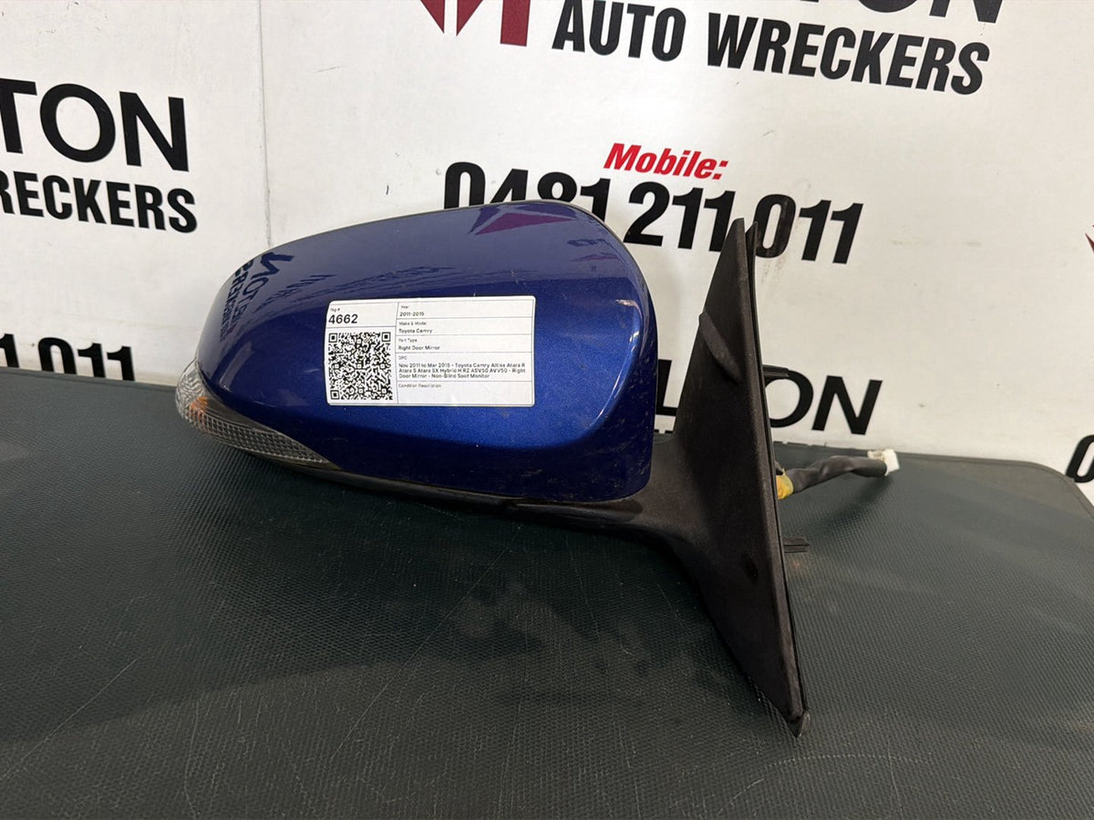 Nov 2011 to Mar 2015 - Toyota Camry Altise Atara R Atara S Atara SX Hybrid H RZ ASV50 AVV50 - Right Door Mirror - Non-Blind Spot Monitor