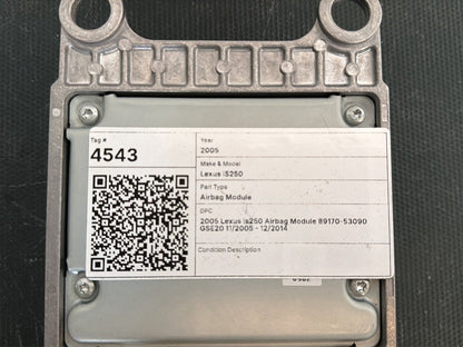 2005 Lexus Is250 Airbag Module 89170-53090 GSE20 11/2005- 12/2014
