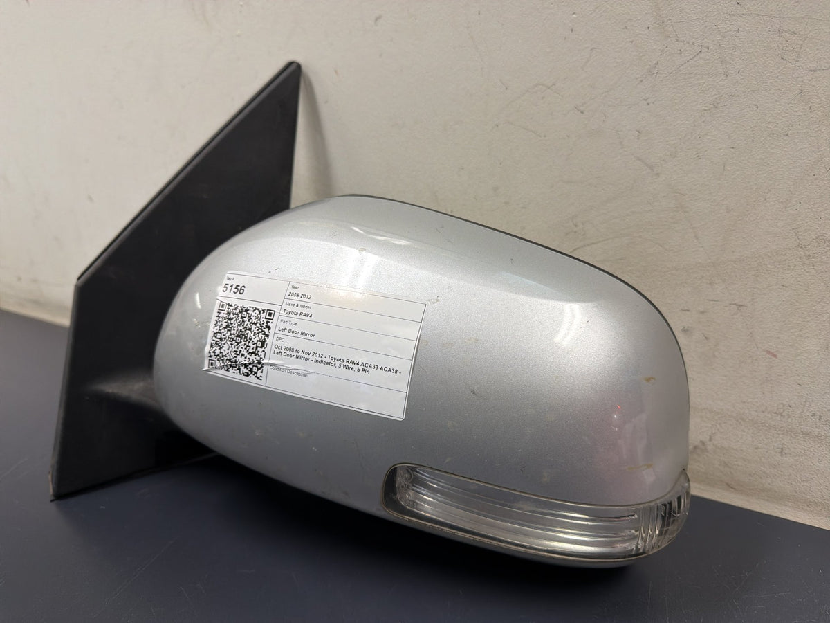 Oct 2008 to Nov 2012 - Toyota RAV4 ACA33 ACA38 - Left Door Mirror - Indicator, 5 Wire, 5 Pin